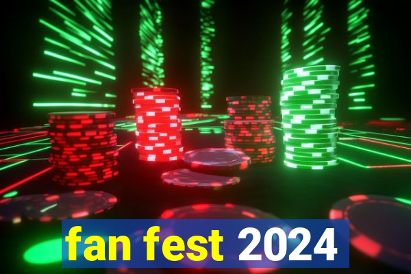 fan fest 2024